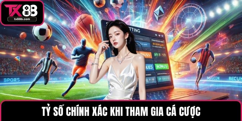 Kèo Nhà Cái - Khám Phá Những Thể Loại Cược Phổ Biến Tỷ số chính xác khi tham gia cá cược