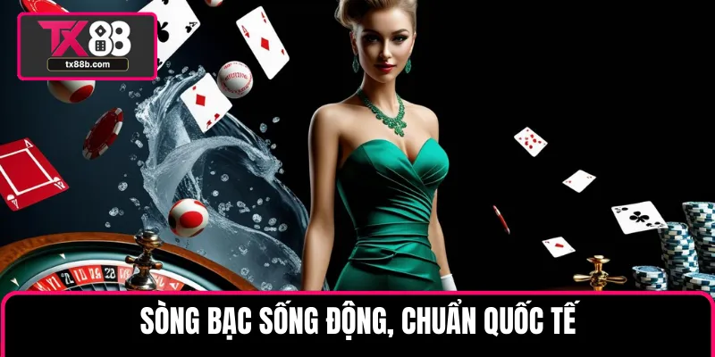 tx88b.com Sòng bạc sống động, chuẩn quốc tế